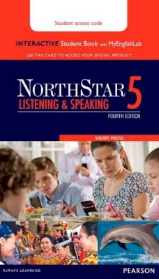 Sherry Preiss - Northstar Listening Speaking 5 Interactive SB w/ MyEnglishLab - 9780134279770 - V9780134279770