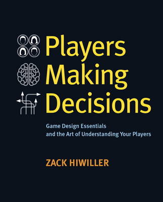 Zack Hiwiller - Players Making Decisions - 9780134396750 - V9780134396750