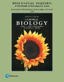 Urry, Lisa A.; Cain, Michael L.; Wasserman, Steven A.; Minorsky, Peter V.; Reece, Jane B.; Waterman, Margaret B.; Stanley, Ethel B. - Biological Inquiry: A Workbook of Investigative Cases - 9780134486468 - V9780134486468