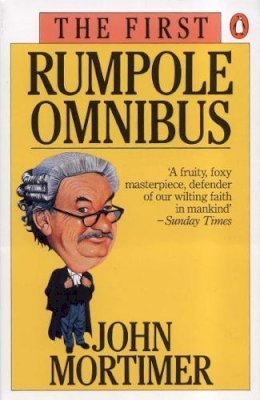John Mortimer - The First Rumpole Omnibus - 9780140067682 - V9780140067682