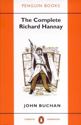 Buchan, John - The Complete Richard Hannay - 9780140170597 - V9780140170597