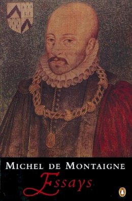 Michel Montaigne - Essays - 9780140178975 - V9780140178975
