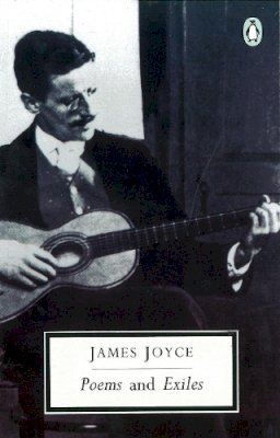 James Joyce - Poems and Exiles - 9780140185553 - V9780140185553