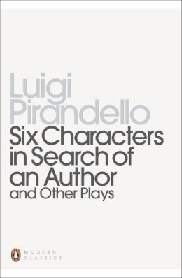 Luigi Pirandello - Six Characters in Search of an Author and Other Plays - 9780140189223 - V9780140189223