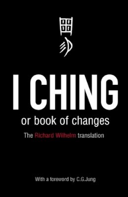 Richard (Transl.) Wilhelm - I Ching Or Book of Changes (Arkana) - 9780140192070 - V9780140192070