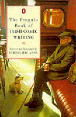 Ferdia Mac Anna - The Penguin Book of Irish Comic Writing - 9780140239393 - KMK0020376