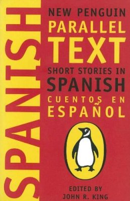 John R (Ed) King - Short Stories in Spanish: New Penguin Parallel Texts - 9780140265415 - 9780140265415