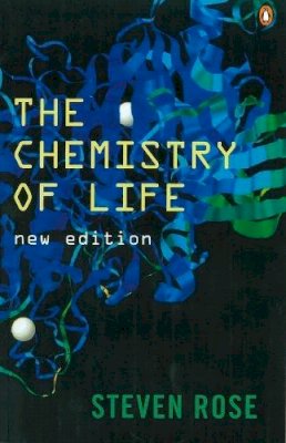 Professor Steven Rose - The Chemistry of Life - 9780140272734 - 9780140272734