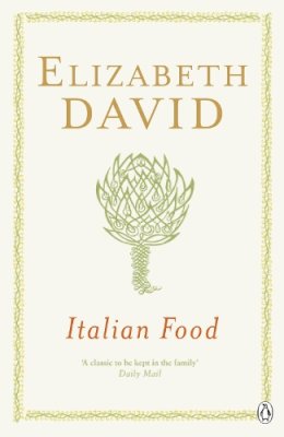 Elizabeth David - Italian Food - 9780140273274 - V9780140273274