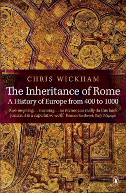 Chris Wickham - The Inheritance of Rome: A History of Europe from 400 to 1000 - 9780140290141 - 9780140290141