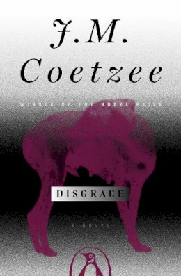 J. M. Coetzee - Disgrace: A Novel - 9780140296402 - V9780140296402 J. M. Coetzee - Disgrace: A Novel - 9780140296402 - V9780140296402