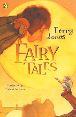 Jones, Terry - Terry Jones' Fairy Tales (Puffin Books) - 9780140322620 - V9780140322620