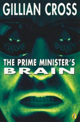 Gillian Cross - The Prime Minister's Brain: Return of the Demon Headmaster (Puffin Books) - 9780140323122 - KSG0008583