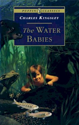 Charles Kingsley - The Water Babies - 9780140367362 - V9780140367362