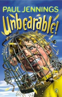 Paul Jennings - Unbearable! - 9780140371031 - KMK0018586 Paul Jennings - Unbearable! - 9780140371031 - KMK0018586