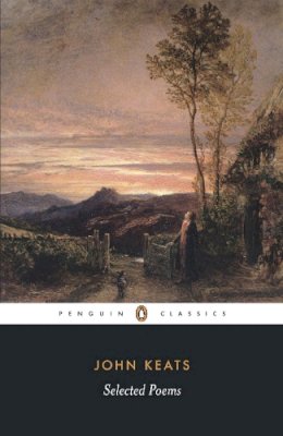 John Keats - John Keats: Selected Poems (Penguin Classics: Poetry) - 9780140424478 - V9780140424478