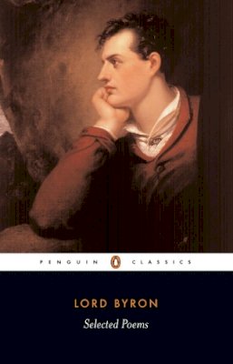 Lord George Gordon Byron - Selected Poems - 9780140424508 - V9780140424508