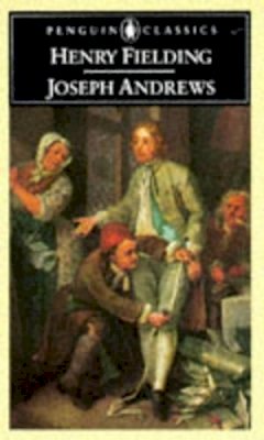 Fielding, Henry, Brissenden, R. - Joseph Andrews (Penguin Classics) - 9780140431148 - KMK0007514