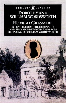 Dorothy Wordsworth - Home at Grasmere - 9780140431360 - V9780140431360