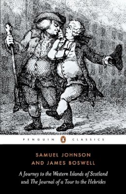 James Boswell - A Journey to the Western Islands of Scotland AND The Journal of a Tour to the Hebrides (Penguin Classics) - 9780140432213 - V9780140432213