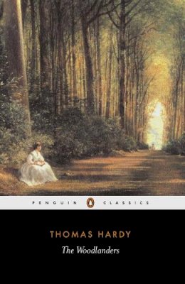Thomas Hardy - The Woodlanders - 9780140435474 - V9780140435474