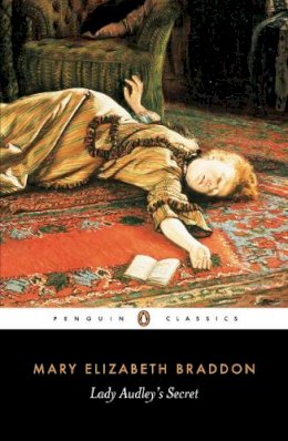 Mary Elizabeth Braddon - Lady Audley's Secret (Penguin Classics) - 9780140435849 - V9780140435849