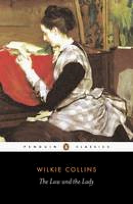 Wilkie Collins - The Law and the Lady - 9780140436075 - KKD0004990