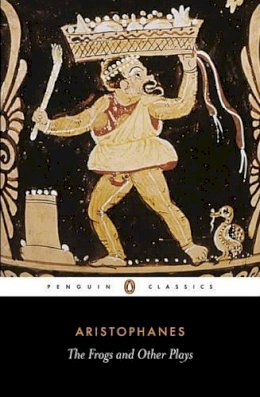 Aristophanes - The Wasps, The Poet and the Women & The Frogs (Penguin Classics) - 9780140441529 - KTG0009951