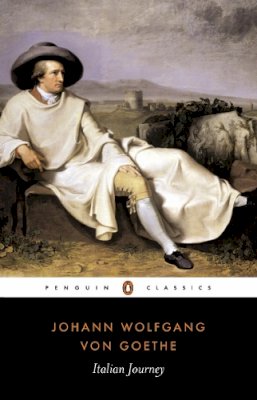 Johann Wolfgang Von Goethe - Italian Journey 1786-1788 - 9780140442335 - V9780140442335