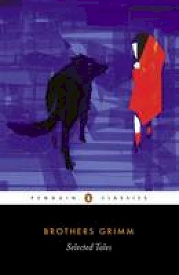 Jacob Grimm - Selected Tales (Classics) - 9780140444018 - KCW0006184
