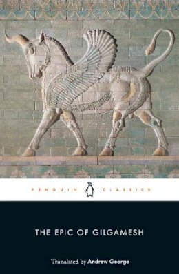 Anonymous Anonymous - The Epic of Gilgamesh - 9780140449198 - 9780140449198