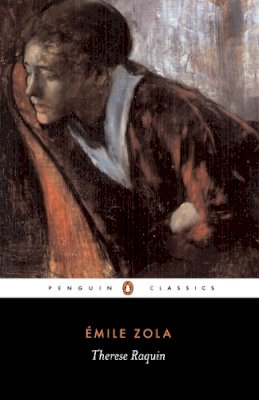 Émile Zola - Therese Raquin (Penguin Classics) - 9780140449440 - V9780140449440
