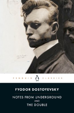Fyodor Dostoyevsky - Notes from Underground and the Double - 9780140455120 - 9780140455120