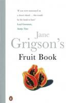 Jane Grigson - Jane Grigson's Fruit Book (Penguin Cookery Library) - 9780140469981 - V9780140469981