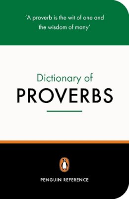 Rosalind Fergusson - The Penguin Dictionary of Proverbs - 9780140514780 - V9780140514780