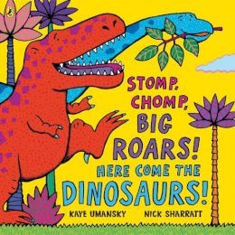 Kaye Umansky - Stomp Chomp Big Roars Here Come the Dino - 9780140569353 - V9780140569353