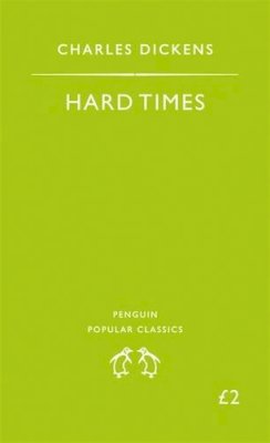 Charles Dickens - Hard Times (Penguin Popular Classics) - 9780140620443 - KEX0302903