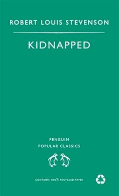 Robert Louis Stevenson - Kidnapped (Penguin Popular Classics) - 9780140621068 - KDK0015145