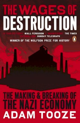 Adam Tooze - The Wages of Destruction - 9780141003481 - 9780141003481