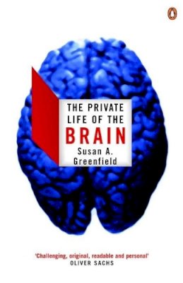 Baroness Susan Greenfield - The Private Life of the Brain - 9780141007205 - V9780141007205