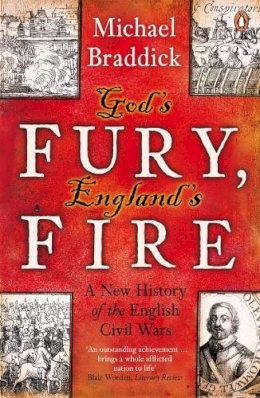 Michael Braddick - God's Fury, England's Fire - 9780141008974 - V9780141008974
