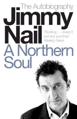 Jimmy Nail - A Northern Soul: The Autobiography - 9780141014289 - KRF0022514