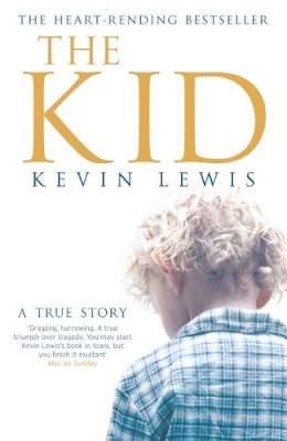 Kevin Lewis - The Kid: A True Story - 9780141014623 - KTJ0006573
