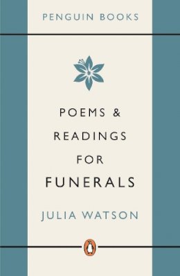 Julia Watson - POEMS AND READINGS FOR FUNERALS - 9780141014968 - V9780141014968