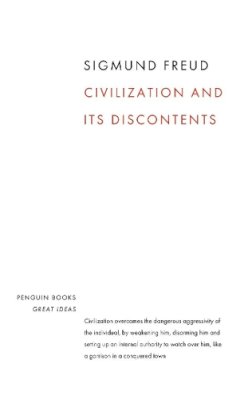 Sigmund Freud - Civilization and Its Discontents (Great Ideas) - 9780141018997 - KKD0006133
