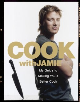 Jamie Oliver - Cook with Jamie: My Guide to Making You a Better Cook - 9780141019703 - V9780141019703