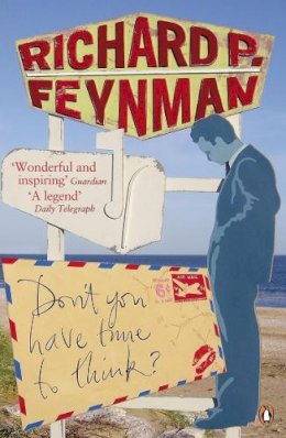 Richard P. Feynman - Don't You Have Time to Think - 9780141021133 - V9780141021133