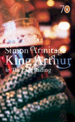 Simon Armitage - King Arthur in the East Riding (Pocket Penguins) - 9780141022550 - KCW0006221