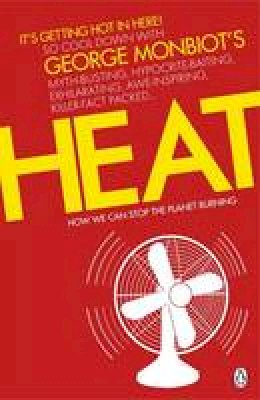 George Monbiot - Heat: How to Stop the Planet Burning - 9780141026626 - V9780141026626