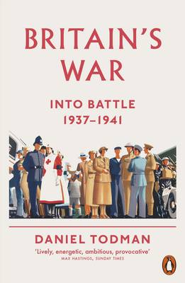 Daniel Todman - Britain's War - 9780141026916 - 9780141026916